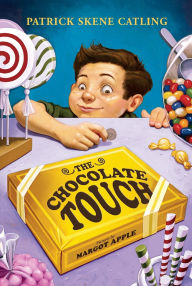 Title: The Chocolate Touch, Author: Patrick Skene Catling