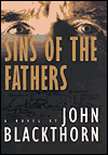 Title: Sins of the Fathers: A Novel, Author: John Blackthorn