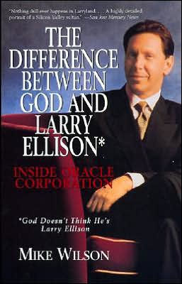 Difference Between God And Larry Ellison God Doesn T