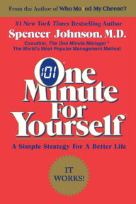 Title: One Minute for Yourself: A Simple Strategy for a Better Life, Author: Spencer Johnson