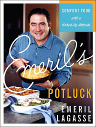 Title: Emeril's Potluck: Comfort Food with a Kicked-Up Attitude, Author: Emeril Lagasse