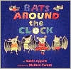 Title: Bats Around the Clock, Author: Kathi Appelt
