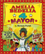 Title: Amelia Bedelia 4 Mayor, Author: Herman Parish