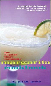 Title: El Paso Chile Company Margarita Cookbook, Author: Aristides Paz