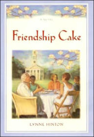 Title: Friendship Cake (Hope Springs Series #1), Author: Lynne Hinton