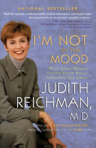 Title: I'm Not in the Mood: What Every Woman Should Know About Improving Her Libido, Author: Judith Reichman