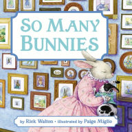 Title: So Many Bunnies Board Book: A Bedtime ABC and Counting Book, Author: Rick Walton