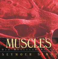 Title: Muscles: Our Muscular System, Author: Seymour Simon