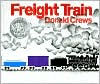 Title: Freight Train: A Caldecott Honor Award Winner, Author: Donald Crews