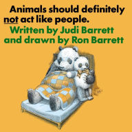 Title: Animals Should Definitely Not Act Like People, Author: Judi Barrett