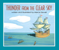 Title: Thunder from the Clear Sky, Author: Marcia Sewall