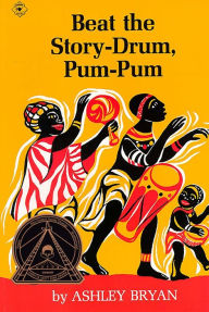 Title: Beat the Story Drum, Pum-Pum, Author: Ashley Bryan