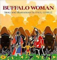 Title: Buffalo Woman, Author: Paul Goble