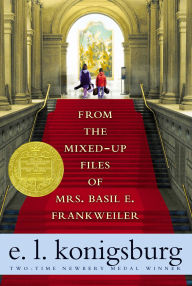 From the Mixed-Up Files of Mrs. Basil E. Frankweiler (Newbery Medal Winner)
