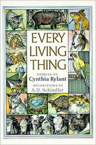 Title: Every Living Thing, Author: Cynthia Rylant