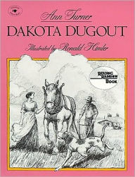 Title: Dakota Dugout, Author: Ann Turner