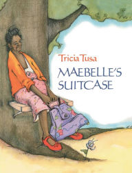 Title: Maebelle's Suitcase, Author: Tricia Tusa