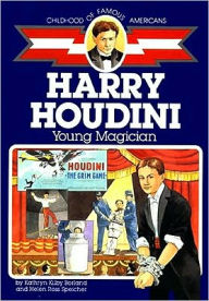 Title: Harry Houdini: Young Magician (Childhood of Famous Americans Series), Author: Kathryn Kilby Borland