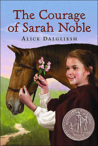 Title: The Courage of Sarah Noble, Author: Alice Dalgliesh