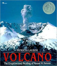 Title: Volcano: The Eruption and Healing of Mount St. Helens, Author: Patricia Lauber