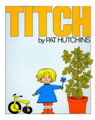 Title: Titch, Author: Pat Hutchins