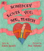 Somebody Loves You, Mr. Hatch by Eileen Spinelli, Paul Yalowitz ...