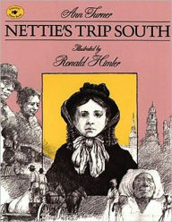 Title: Nettie's Trip South, Author: Ann Turner