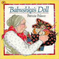 Title: Babushka's Doll, Author: Patricia Polacco