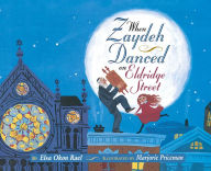 Title: When Zaydeh Danced on Eldridge Street, Author: Elsa Okon Rael