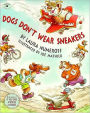 Dogs Don't Wear Sneakers