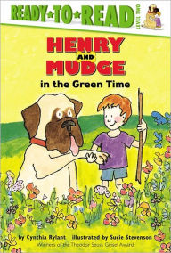 Title: Henry and Mudge in the Green Time (Henry and Mudge Series #3), Author: Cynthia Rylant