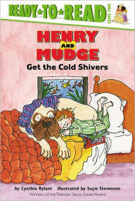 Henry and Mudge Get the Cold Shivers (Henry and Mudge Series #7)