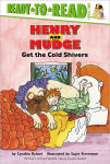 Alternative view 1 of Henry and Mudge Get the Cold Shivers (Henry and Mudge Series #7)