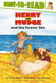 Title: Henry and Mudge and the Forever Sea (Henry and Mudge Series #6), Author: Cynthia Rylant