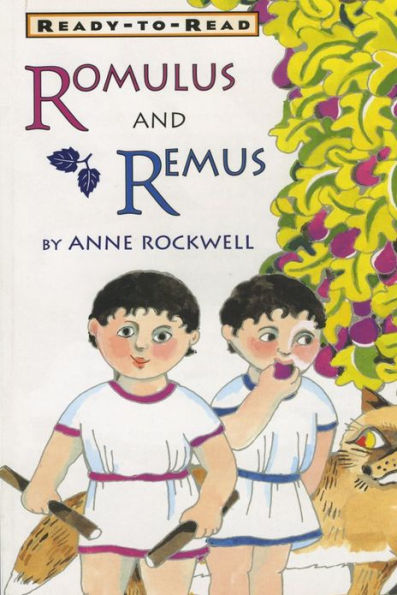 Romulus and Remus: Ready-to-Read Level 2