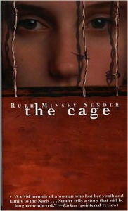 Title: The Cage, Author: Ruth Minsky Sender