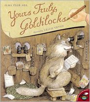 Title: Yours Truly, Goldilocks, Author: Alma Flor Ada