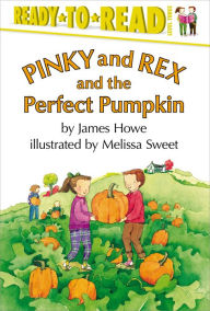 Pinky and Rex and the Perfect Pumpkin: Ready-to-Read Level 3