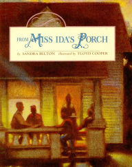 Title: From Miss Ida's Porch, Author: Sandra Belton