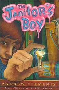 Title: The Janitor's Boy, Author: Andrew Clements