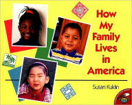 Title: How My Family Lives in America, Author: Susan Kuklin