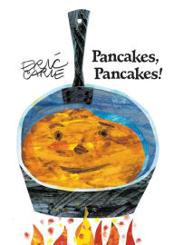 Title: Pancakes, Pancakes!, Author: Eric Carle