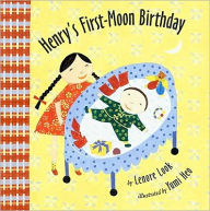 Title: Henry's First-Moon Birthday, Author: Lenore Look