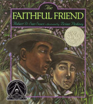 Title: The Faithful Friend, Author: Robert D. San Souci