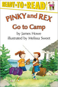 Title: Pinky and Rex Go to Camp: Ready-to-Read Level 3, Author: James Howe