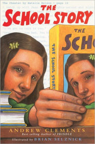 Title: The School Story, Author: Andrew Clements