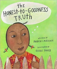 Title: The Honest-to-Goodness Truth, Author: Patricia C. McKissack