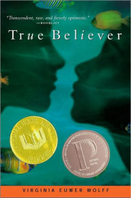 Title: True Believer (Make Lemonade Trilogy Series #2), Author: Virginia Euwer Wolff