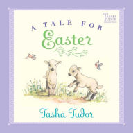 Title: A Tale for Easter, Author: Tasha Tudor