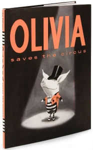 Title: Olivia Saves the Circus, Author: Ian Falconer